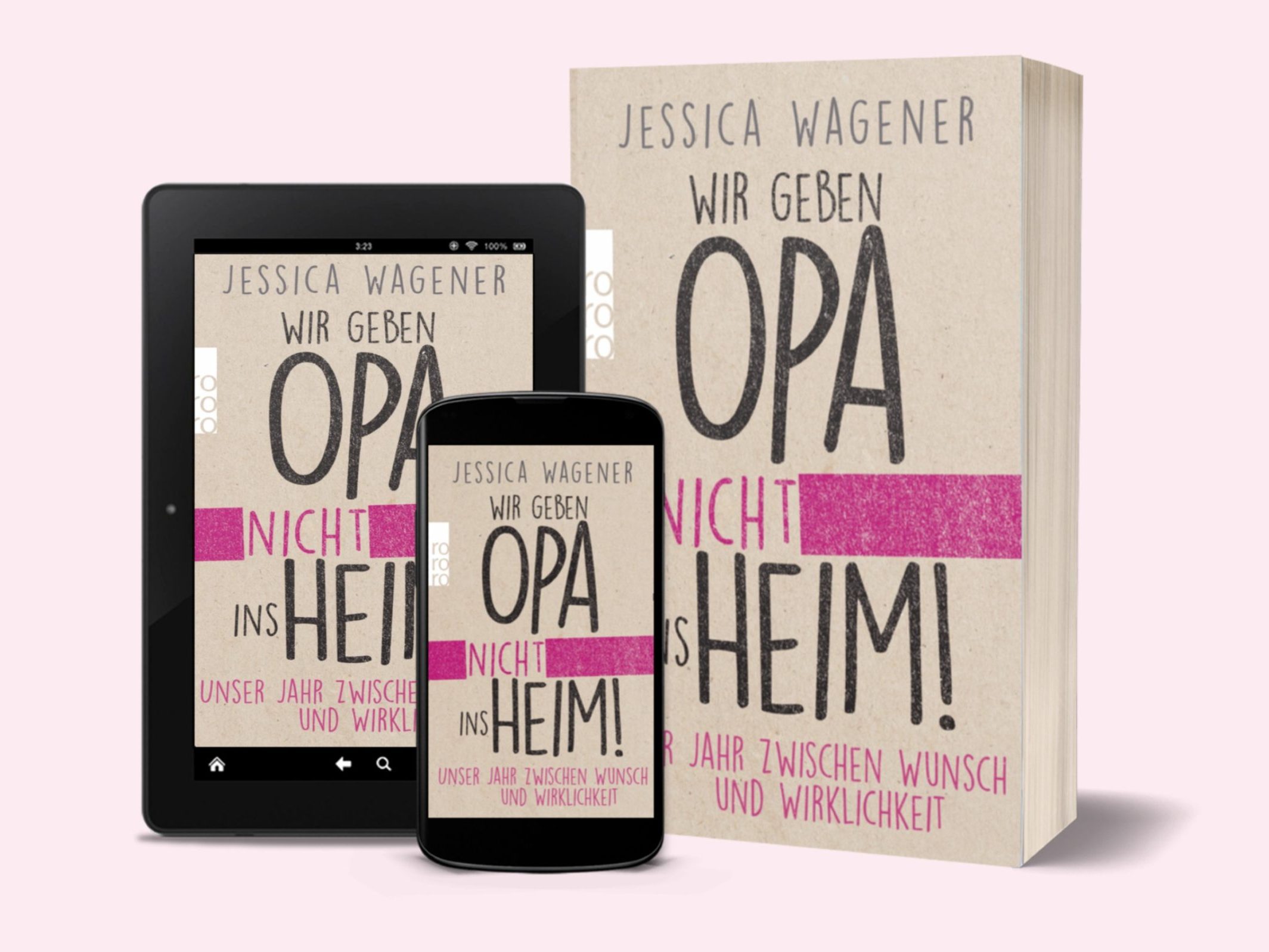 Buch Wir geben Opa nicht ins Heim - das Buch für alle pflegenden Angehörigen